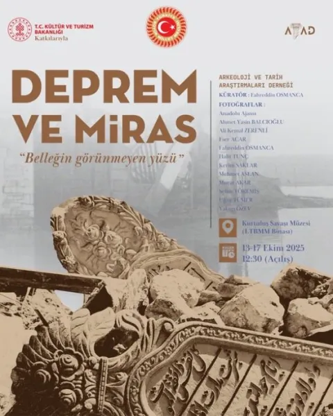 Deprem ve Miras: Görmediğiniz Yüzüyle Tarihi Sergisi!