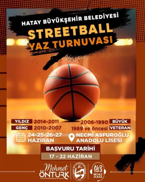 Hatay’da Streetball Yaz Turnuvası’na geri sayım