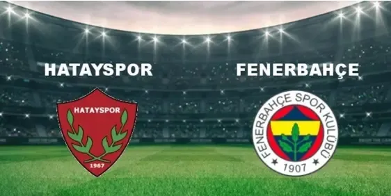 Hatayspor’un rakibi Fenerbahçe