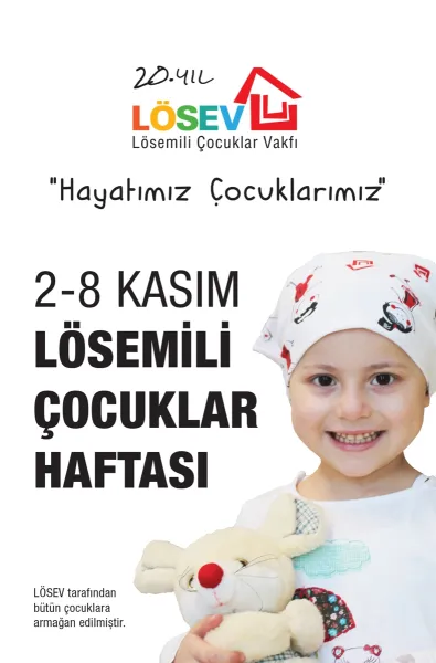 Lösemili Çocuklar Haftası: Umut Olun