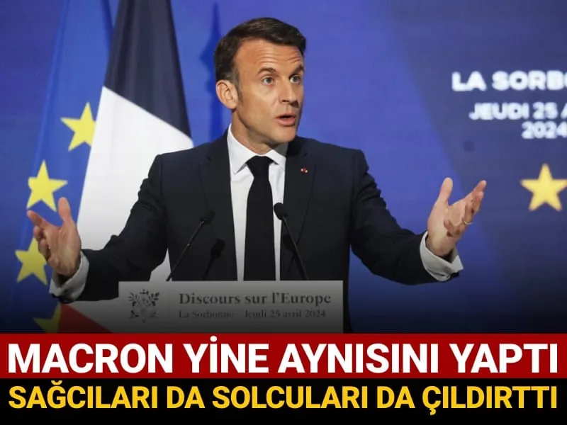 Macron'dan Şok Hamle! Hem Sağı Hem Solu Ayağa Kaldırdı