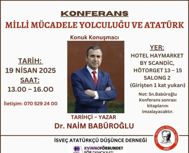 Atatürk İsveç'te Anlatılacak! Naim Babüroğlu'ndan Konferans