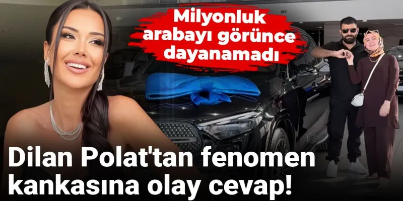 Dilan Polat'tan Kankasına Milyonluk Araba Göndermesi! Şok Cevap!