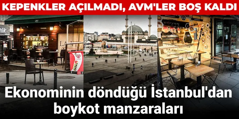 İstanbul'da Boykot Şoku! AVM'ler Neden Bomboş?