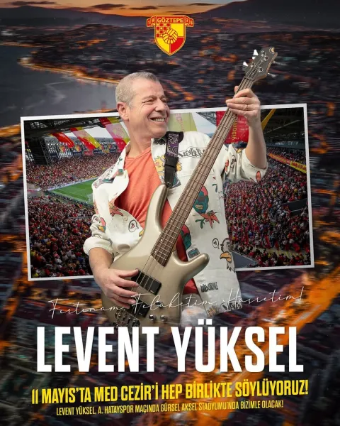 Göztepe Coşturacak! Hatayspor Maçı Öncesi Levent Yüksel Konseri