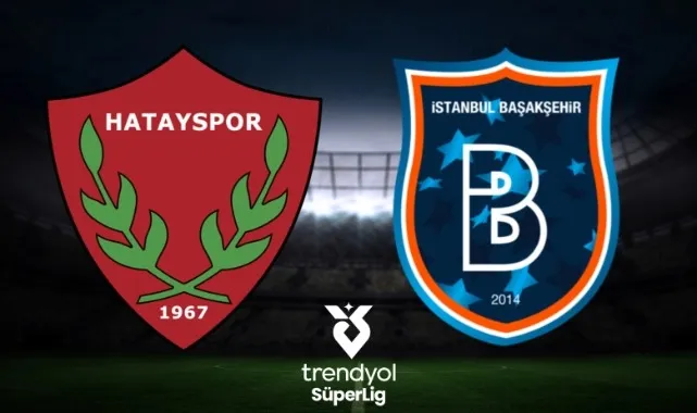Hatayspor Başakşehir Maçı Hakemi Belli Oldu! Süper Ligde Neler Oluyor?