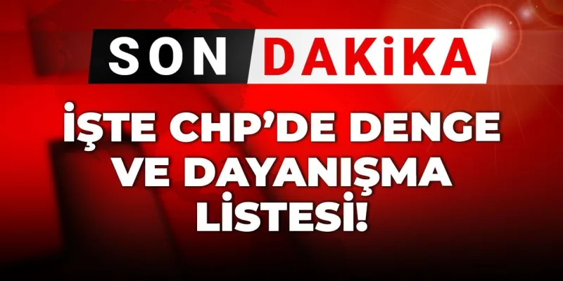 CHP'de Bomba Etki! İşte Kurultay'da Ortaya Çıkan O Liste!